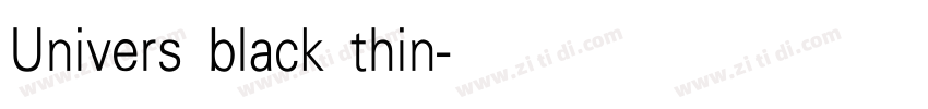 Univers black thin字体转换